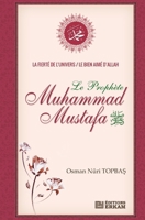 La Fiert� de l'Univers: Le bien-aim� d'Allah, Le Proph�te Muhammad Mustafa (pbsl) 6053029386 Book Cover
