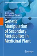 Genetic Manipulation of Secondary Metabolites in Medicinal Plant 9819949386 Book Cover