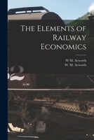 The Elements of Railway Economics 1016469896 Book Cover