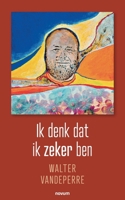 Ik denk dat ik zeker ben 399131777X Book Cover