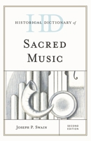 Historical Dictionary of Sacred Music (Historical Dictionaries) 1442264624 Book Cover