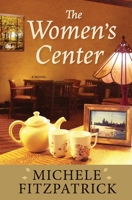 The Women's Center 1937484289 Book Cover