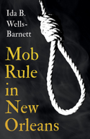 Mob Rule in New Orleans 9353291356 Book Cover