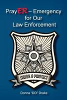 Prayer Emergency for Our Law Enforcement Officers 1945620110 Book Cover