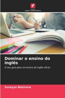 Dominar o ensino do inglês (Portuguese Edition) 6209578292 Book Cover