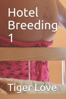 Hotel Breeding 1 1670399745 Book Cover