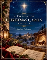 A Treasury of Christmas Carols: Volume 1: Soprano and Alto Duet Edition B0HJZQZB2T Book Cover