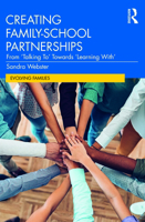 Creating Family-School Partnerships: From ‘Talking To’ Towards ‘Learning With’ 1032404124 Book Cover