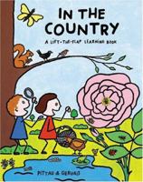 In the Country: A Lift-the-Flap Learning Book 2020694182 Book Cover