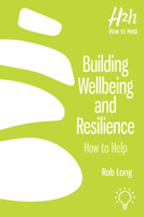 Building Wellbeing and Resilience: How to Help 1912755963 Book Cover