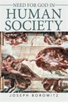 Need for God in Human Society 1543422276 Book Cover