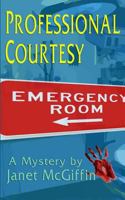 Professional Courtesy: A Maxine St. Clair Mystery 1540442241 Book Cover