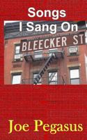 Songs I Sang On Bleecker St. 1532703120 Book Cover