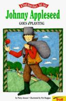 Johnny Appleseed Goes A' Planting - Pbk (A Troll First-Start Tall Tale) 0816731608 Book Cover