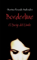 Borderline, El Juego del Límite 1471619532 Book Cover