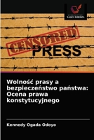 Wolnośc prasy a bezpieczeństwo państwa: Ocena prawa konstytucyjnego 6203624411 Book Cover