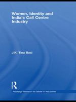 Women, Identity and India's Call Centre Industry 0415627419 Book Cover