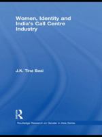 Women, Identity and India's Call Centre Industry 0415482283 Book Cover