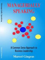 Managerially Speaking 0973757701 Book Cover