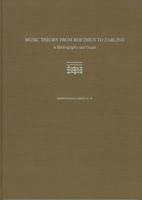 Music Theory from Boethius to Zarlino: A Bibliography and Guide (Harmonologia) (Harmonologia) 1576471578 Book Cover
