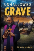 Unhallowed Grave B09XSVVYKY Book Cover
