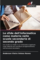 Le sfide dell'informatica come materia nelle scuole secondarie di secondo grado 6207296079 Book Cover