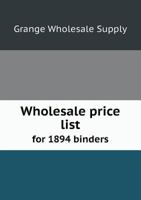Wholesale Price List for 1894 Binders 1149585242 Book Cover