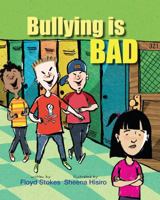 Bullying Is Bad 0983249016 Book Cover