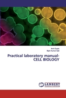 Practical laboratory manual- CELL BIOLOGY 6200211418 Book Cover