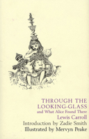 Through the Looking-Glass and What Alice Found There