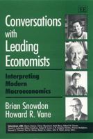 Conversations With Leading Economists : Interpreting Modern Macroeconomics 1840641495 Book Cover
