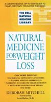 Natural Medicine for Weight Loss (The Dell Natural Medicine Library) 0440225221 Book Cover