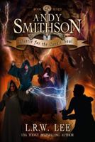 Battle for the Land's Soul: Teen & Young Adult Epic Fantasy (Andy Smithson Series) B0GZKQD7TF Book Cover