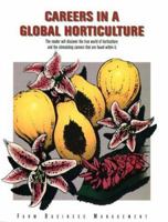 Careers in Global Horticulture (Farm business management) (Farm business management) 0866912533 Book Cover