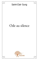 Ode au silence: Recueil de poèmes (French Edition) 2332587330 Book Cover