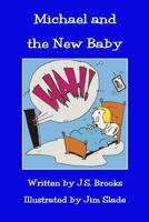 Michael and the New Baby 0978694821 Book Cover