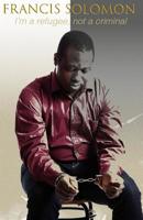 I'M A REFUGEE, NOT A CRIMINAL 8230341176 Book Cover