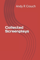 Collected Screenplays B0BRC4KCYZ Book Cover