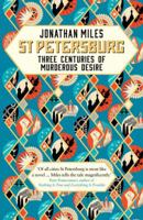 St. Petersburg: Madness, Murder, and Art on the Banks of the Neva 1643131567 Book Cover