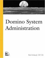 Domino System Administration (Landmark) 1562059483 Book Cover