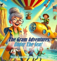 The Gram Adventures: Under The Sea B0DYLJHC2L Book Cover