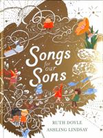 Songs for Our Sons 1783448512 Book Cover