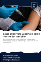 Bassa copertura vaccinale con il ritorno del morbillo 6200961336 Book Cover