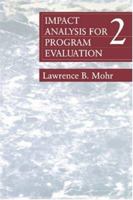 Impact Analysis for Program Evaluation 0803959362 Book Cover