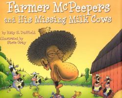 Farmer McPeepers and His Missing Milk Cows 0873588258 Book Cover