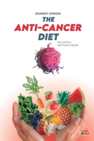 The Anticancer Diet: The lifestyle that fights cancer B0FK3FD451 Book Cover