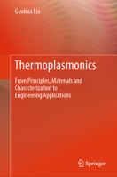 Thermoplasmonics: From Principles, Materials and Characterization to Engineering Applications 9819783313 Book Cover