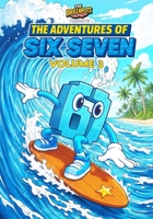 The Adventures of SIX SEVEN - Volume 3 - [English Version] 67 Italian Brainrot Character: Two complete stories of Six Seven, character from the comic ... of Six Seven - A Spin-off from The Brainrots) B0HB1G46JL Book Cover