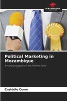 Political Marketing in Mozambique 6208395062 Book Cover