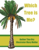 Which Tree is me? B08KH2LCH7 Book Cover